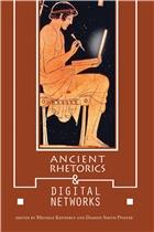 Cover of Ancient Rhetorics + Digital Networks